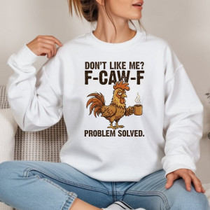 Ženski pulover Don't like me? F-CAW-F Problem solved