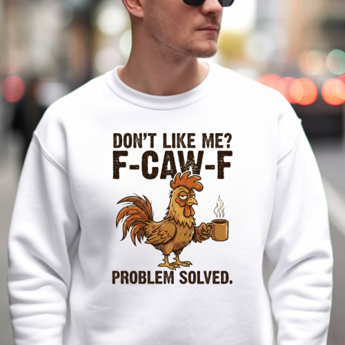 Moški pulover Don't like me? F-CAW-F Problem...